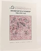 Composite Horsemanship Manual (Levels 1,2,3, & 4) B000E4AQDI Book Cover