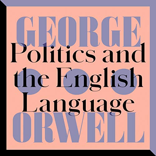 Politics and the English Language by George Orwell episode artwork