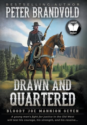 Drawn and Quartered: Classic Western Series (Bloody Joe Mannion)