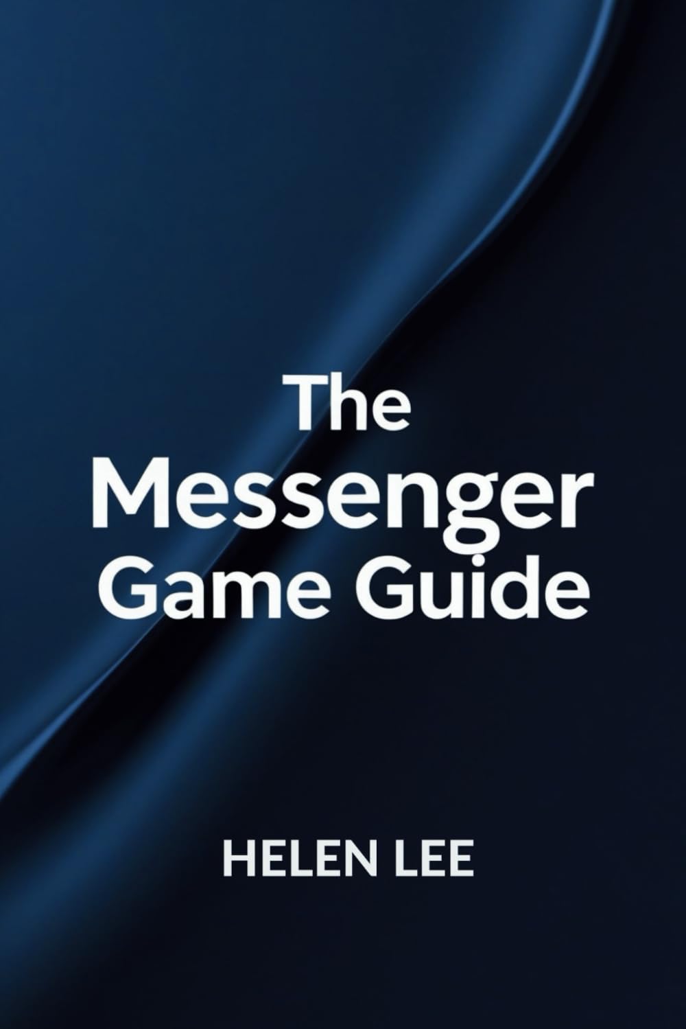 THE MESSENGER GAME GUIDE: A TIME BENDING ADVENTURE THROUGH THE AGES