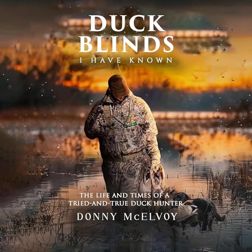 Duck Blinds I Have Known by Donny McElvoy episode artwork
