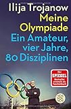  Meine Olympiade: Ein Amateur, vier Jahre, 80 Disziplinen