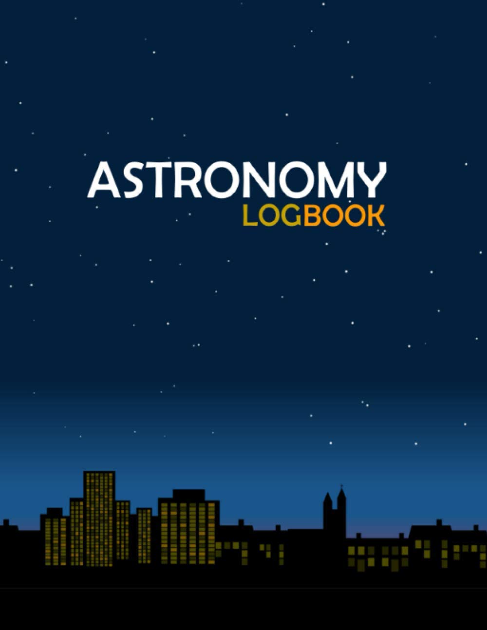 Astronomy Logbook for Women: Observations Journal Night Sky To Track, Record, And Sketch For Beginners, Medium, And Highly Skilled Astronomers Paperback 6"x9" Log Book Paperback
