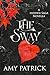 The Sway: A Hidden Novella (The Hidden Saga)