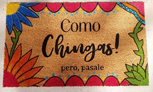 Como Chingas! Pero pasale - Funny Spanish Doormat?16x24 Inch Doormat A2305