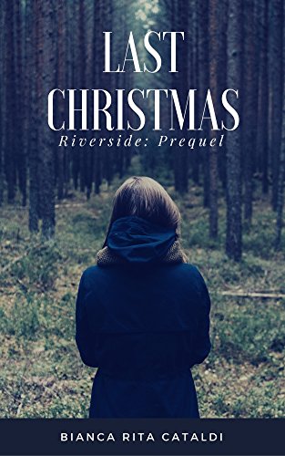 Last Christmas (Riverside 0.5) Last Christmas (Riverside 0.5)