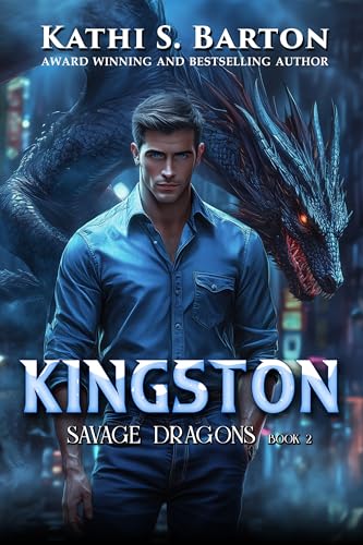 Kingston (Savage Dragons Book 2)