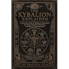 The Kybalion Explained Audiolibro Por The Practical Atlas arte de portada