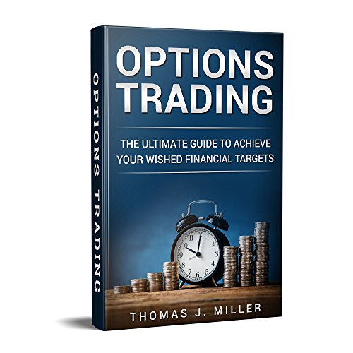 Options Trading: The ultimate guide to achieve