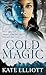Cold Magic (The Spiritwalker Trilogy Book 1)