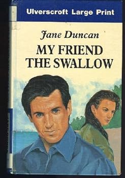 Hardcover My Friend The Swallow (U) [Large Print] Book