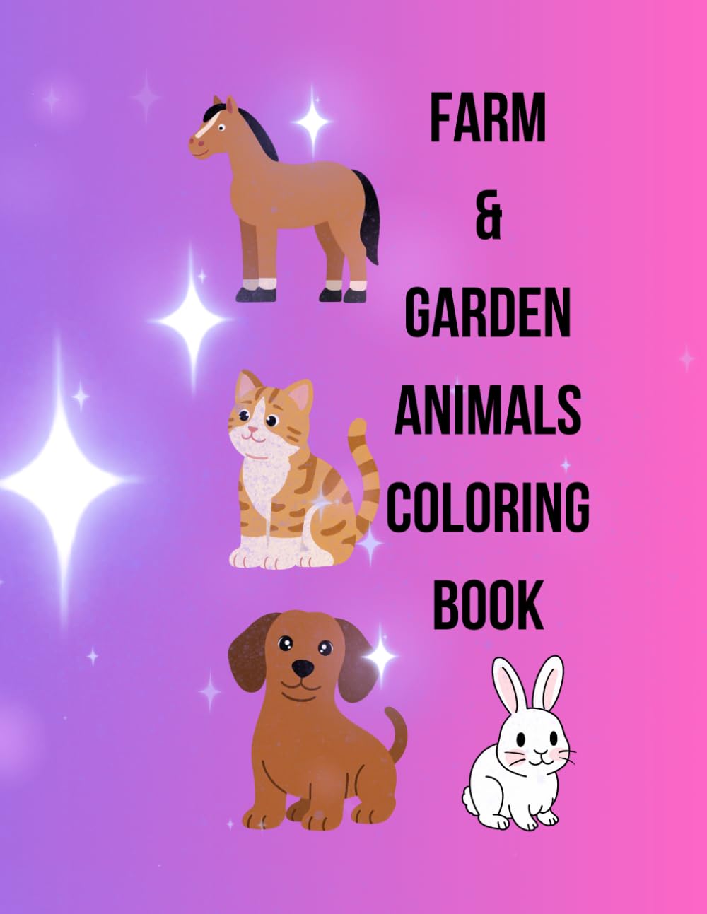 Farm Garden Animals Coloring Book: Fun and Easy Coloring Pages for Kids Ages 3-8 | Cute Farm Animals, Garden Scenes, and Relaxing Activities
