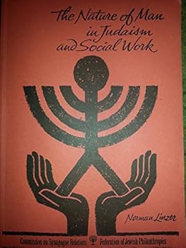 Paperback The nature of man in Judaism and social work Book