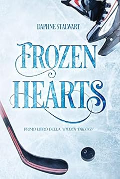 Frozen Hearts. (Trilogia Wilder, #1)