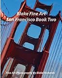 Blake Fine Art San Francisco Book Two: 