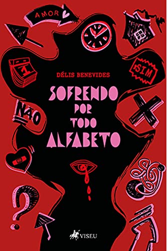 Sofrendo por todo Alfabeto - Benevides, Délis