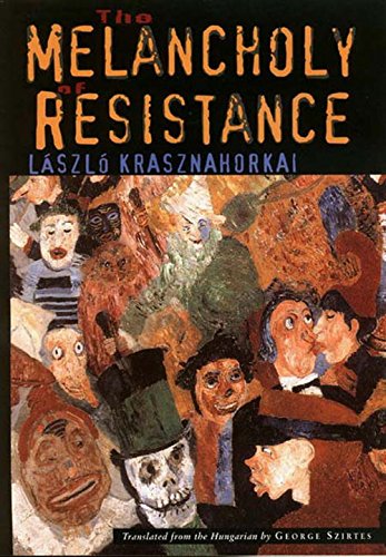 The Melancholy of Resistance (New Directions Paperbook)