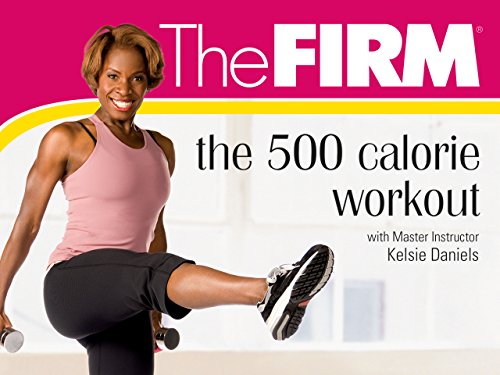 The FIRM: 500 Calorie Workout