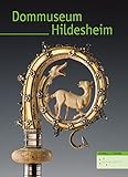  Dommuseum Hildesheim: Ein Auswahlkatalog (Inculturation, Band 213)