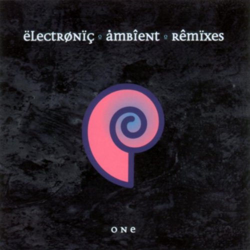 Electronic Ambient Remixes One