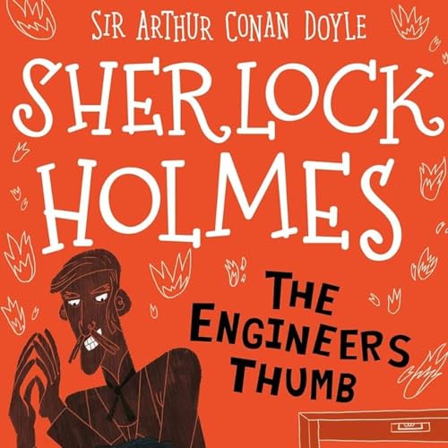 Sherlock Holmes and the Engineer's Thumb