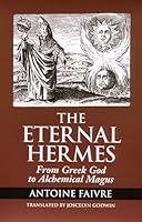 Eternal Hermes: From Greek God to Alchemical Magus 0933999526 Book Cover