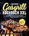 Produktbild Das große Gasgrill Kochbuch XXL: Einfache und schmackhafte Rezepte für Freunde und Familie inkl. Dips, Desserts und Beilagen
