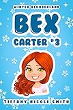 Bex Carter 3: Winter Blunderland (The Bex Carter Series)