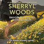 Cover of The Cowboy and His Wayward Bride