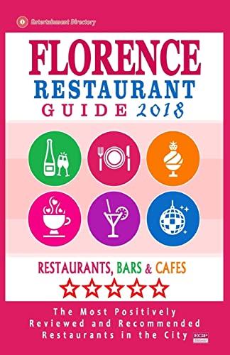 Florence Restaurant Guide 2018: Best Rated Restaurants in Florence, Italy - Restaurants, Bars and Cafes Recommended for Visitors, Guide 2018