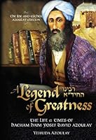 A Legend of Greatness; The Life & Times of Hacham Haim Yosef David Azoulay 160091229X Book Cover