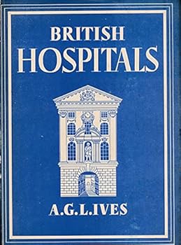Hardcover British Hospitals. Britain in Pictures No 131 Book