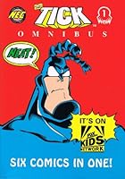 Tick Omnibus 1 - Six Comics in One - Sunday Through Wednesday B003DHTT9K Book Cover