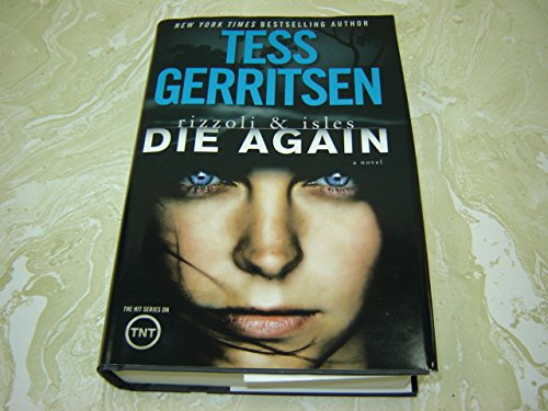 Amazon.com: Rizzoli & Isles: Die Again: 9781629532721: Gerritsen, Tess