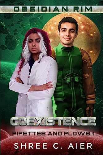 Coexistence: Pipettes and Plows 1 (Obsidian Rim Book 4)