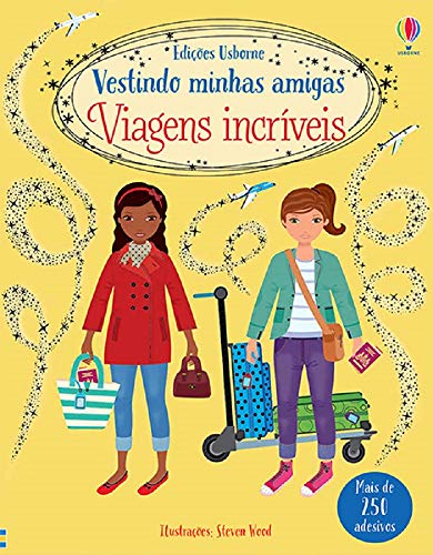 VIAGENS INCRÍVEIS: VESTINDO MINHAS AMIGAS