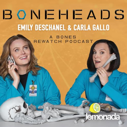 『Boneheads with Emily Deschanel and Carla Gallo』のカバーアート