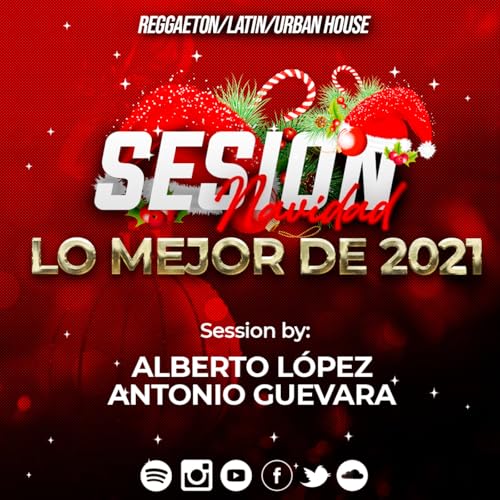 Alberto López & Antonio Guevara - Sesión Navidad · Lo Mejor De 2021 cover art