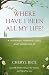 Where Have I Been All My Life?: A Journey Toward Love and Wholeness