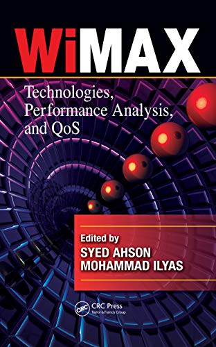  WiMAX: Technologies, Performance Analysis, and QoS (WiMAX Handbook) (English Edition)