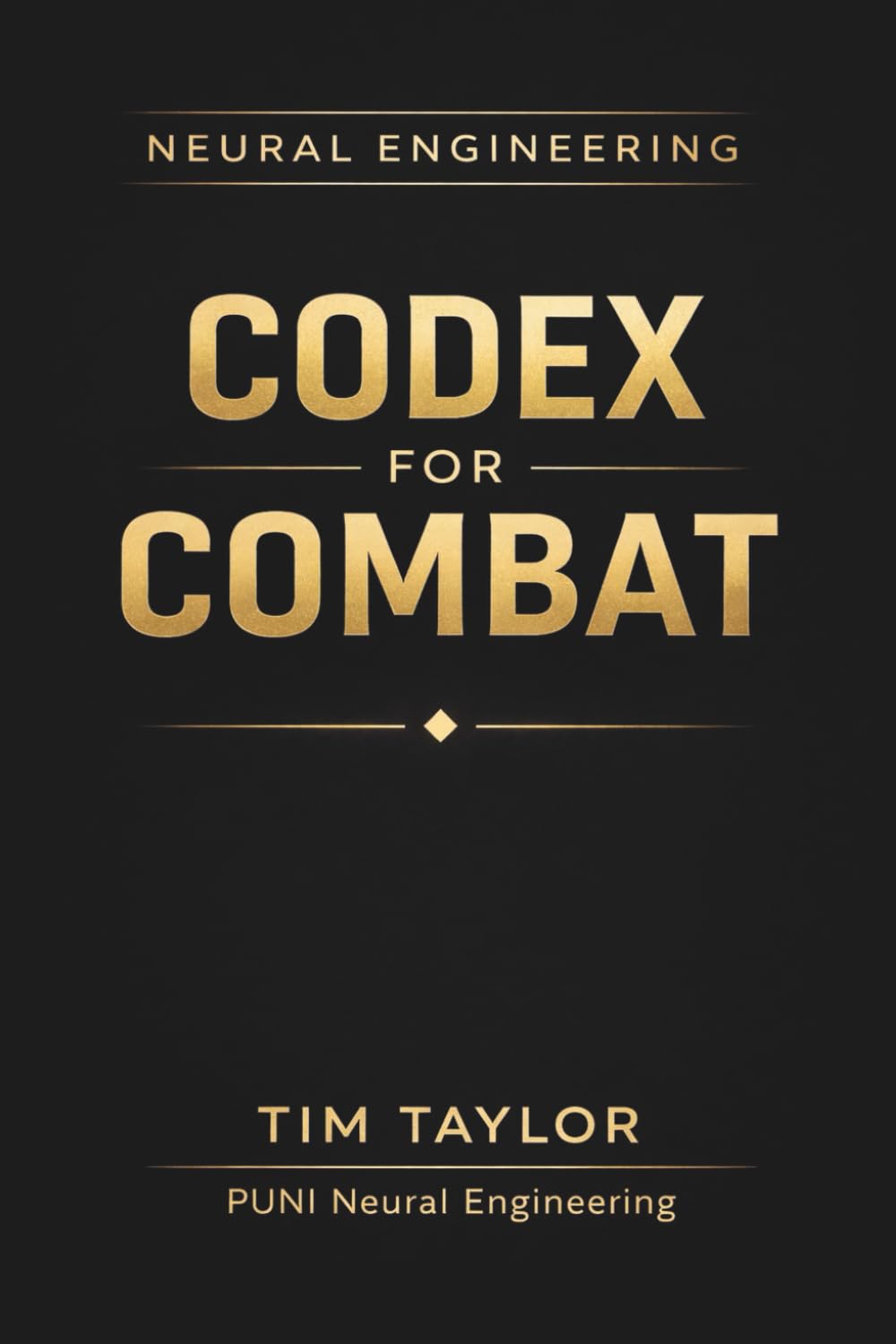 The Neural Engineering Codex for Combat