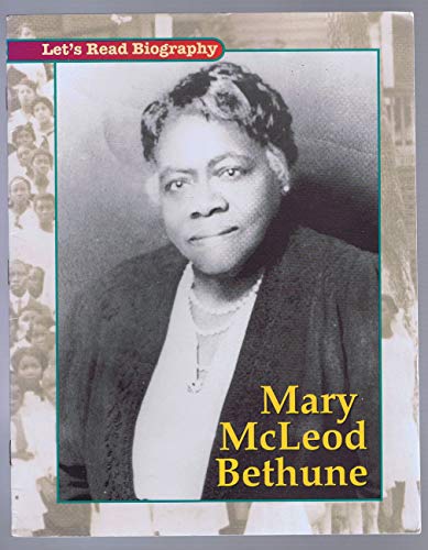 Mary McLeod Bethune (Let's Read Biography, Leve... 0395813220 Book Cover