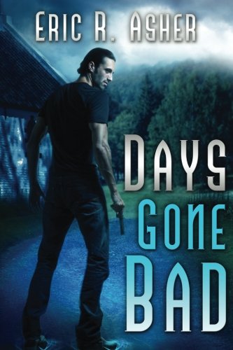 Days Gone Bad (Vesik Book 1)