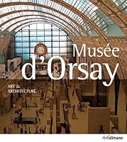 MUSEE D'ORSAY, ART ET ARCHITECTURE 3848007738 Book Cover