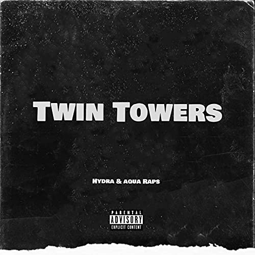 Twin Towers de Hydra & Aqua Raps en Amazon Music Unlimited
