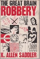 Great Brain Robbery, The B001OZTOQ6 Book Cover