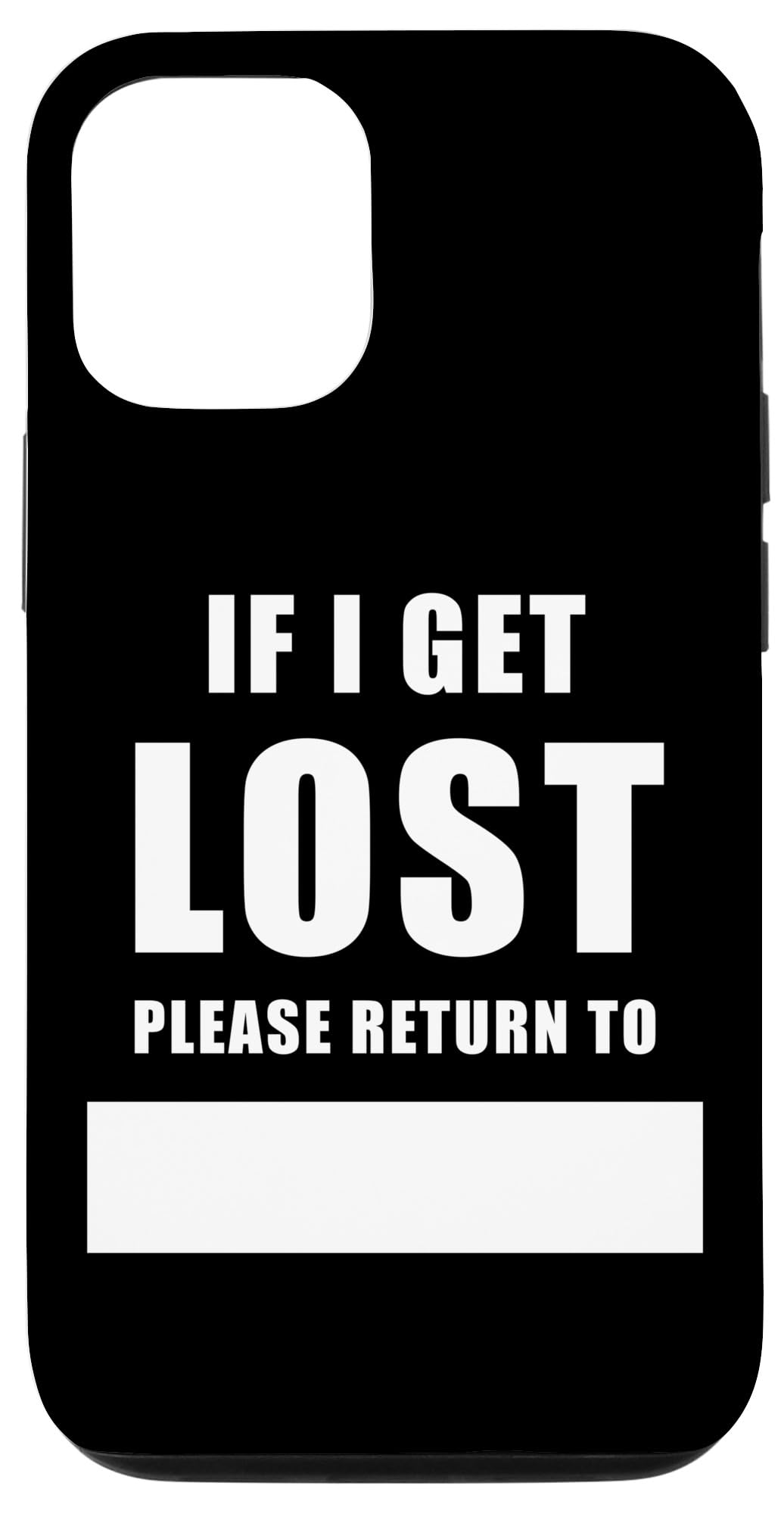 If I Get Lost Please Return To - Family Reunite Fill Blank Case for iPhone 14 Pro