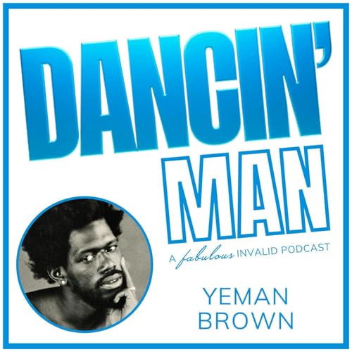 DANCIN' Man Episode 19: Yeman Brown