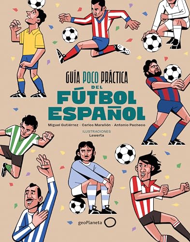 Guía poco práctica del fútbol español (Deportes)