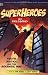 Superheroes and Philosophy: Truth, Justice, and the Socratic Way (Popular Culture and Philosophy Book 13)